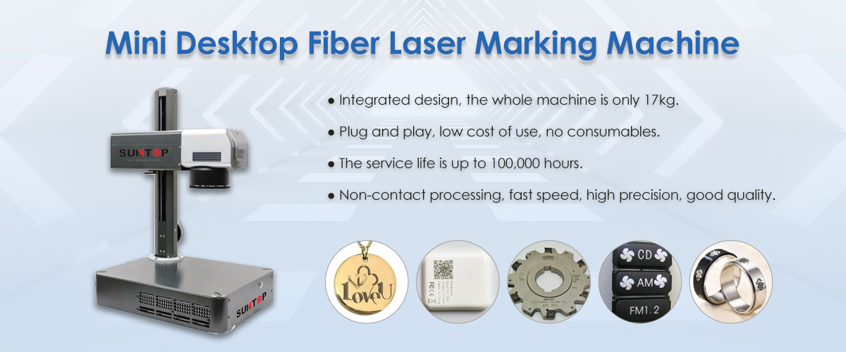 Mini desktop fiber laser marking machine features-Suntop
